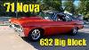 1971 Nova 632 Big Block Chevy