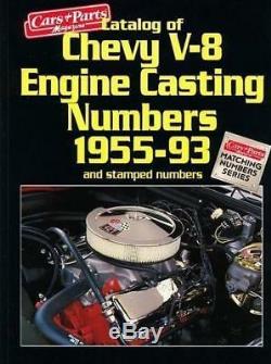 Chevy V-8 Engine Casting Numbers 1955-1993 Chevrolet Car Truck Small Big Block