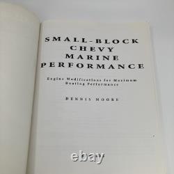 Small Block Chevy Marine Performance by Dennis Moore SBC Mercruiser Volvo Inmar